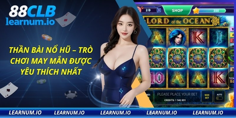 Thần bài nổ hũ